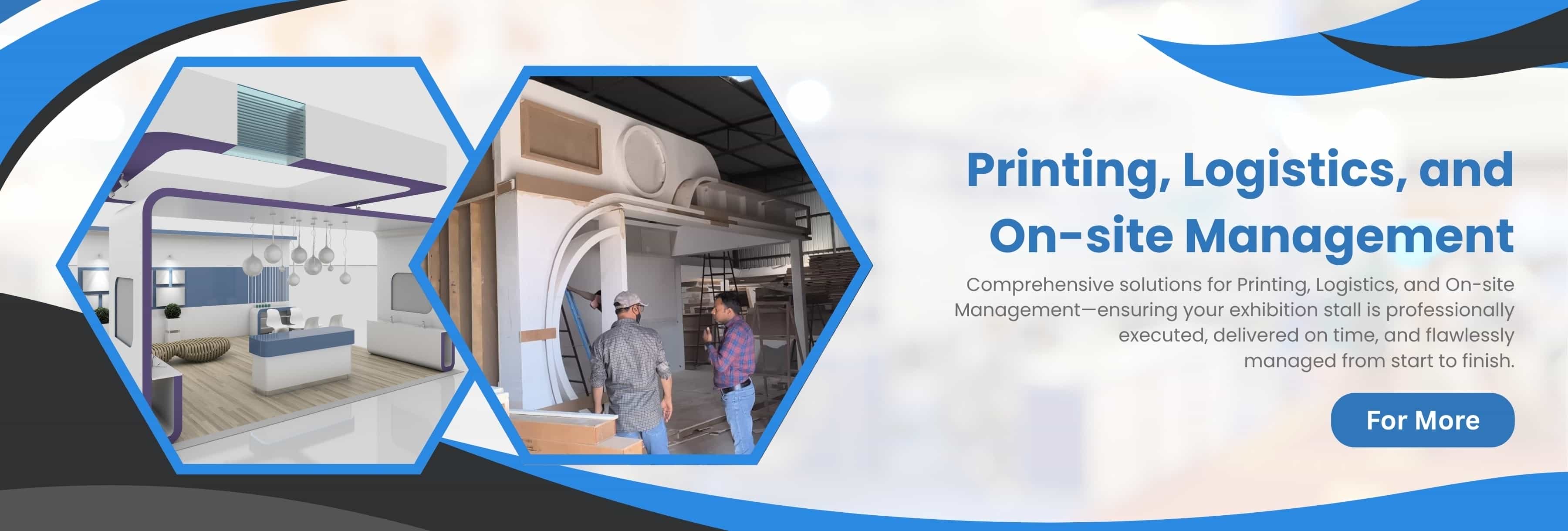 printing logistics and on site management